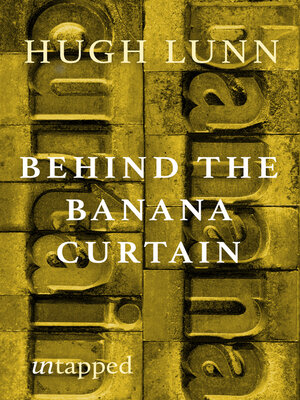 cover image of Behind the Banana Curtain